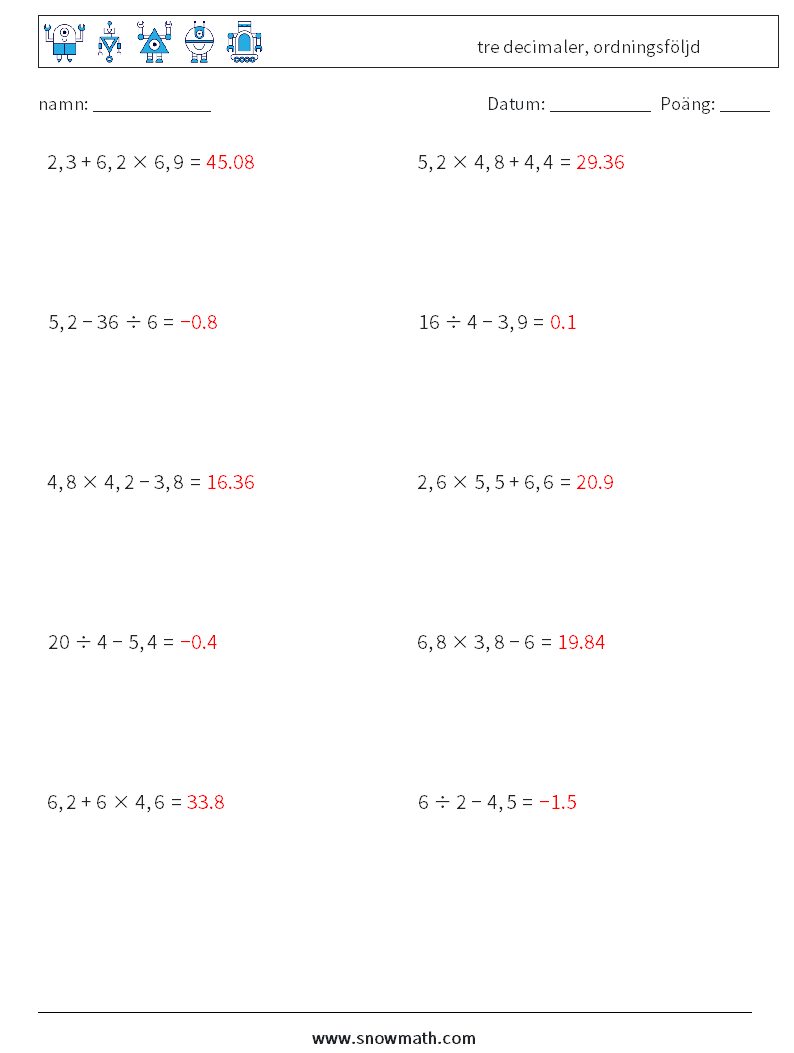 (10) tre decimaler, ordningsföljd Matematiska arbetsblad 3 Fråga, svar