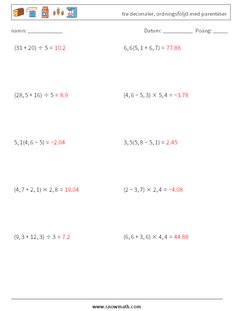 (10) tre decimaler, ordningsföljd med parenteser Matematiska arbetsblad 18 Fråga, svar