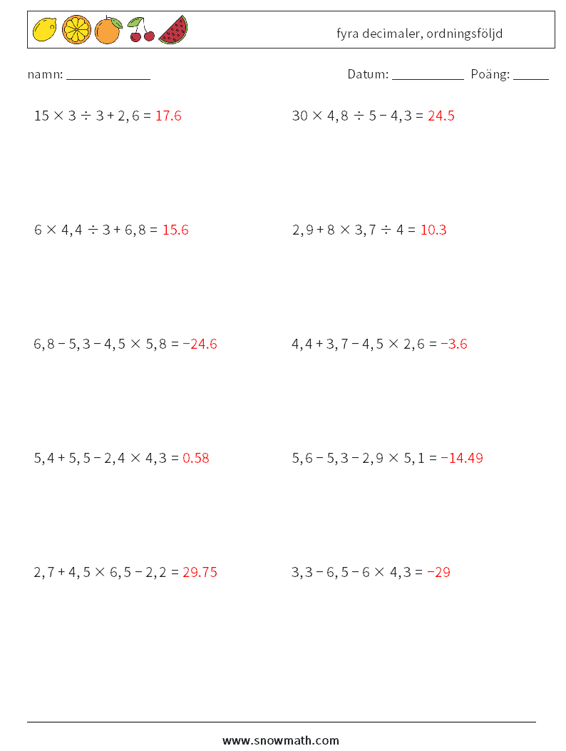 (10) fyra decimaler, ordningsföljd Matematiska arbetsblad 11 Fråga, svar