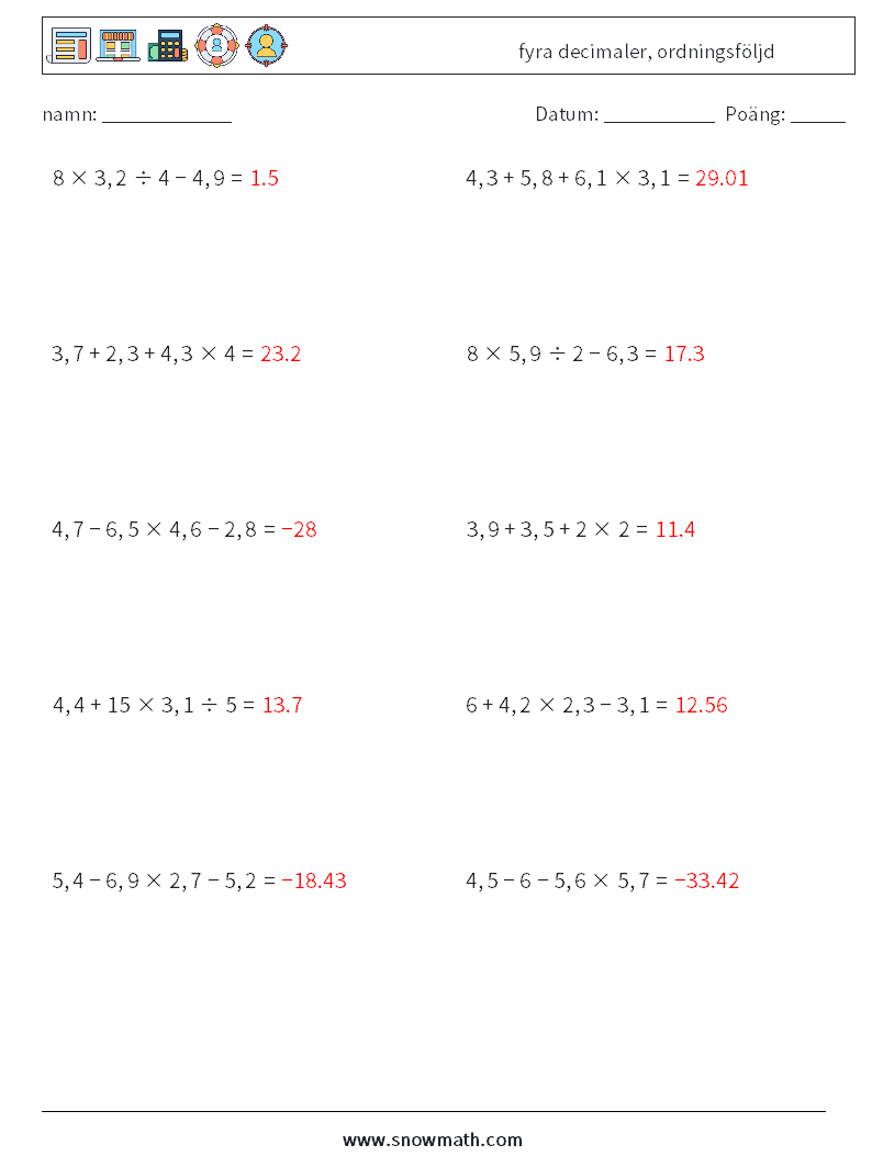 (10) fyra decimaler, ordningsföljd Matematiska arbetsblad 8 Fråga, svar