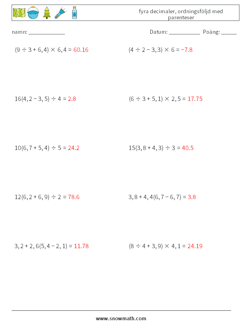 (10) fyra decimaler, ordningsföljd med parenteser Matematiska arbetsblad 11 Fråga, svar
