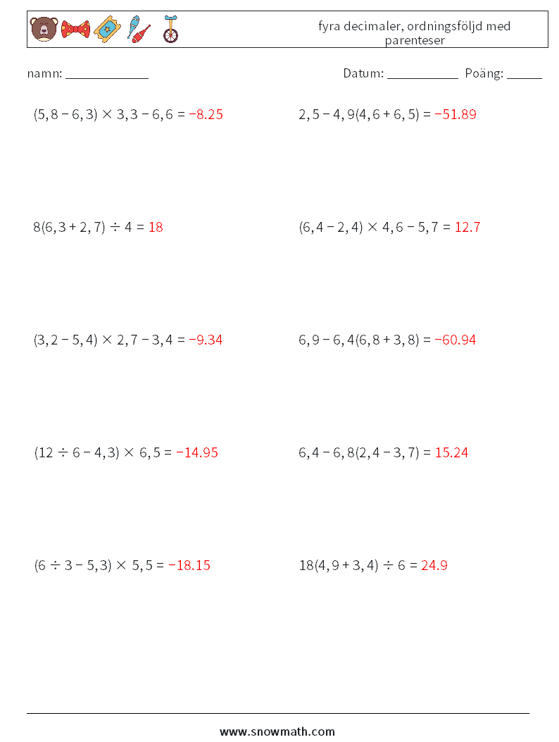 (10) fyra decimaler, ordningsföljd med parenteser Matematiska arbetsblad 12 Fråga, svar
