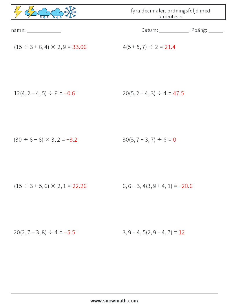 (10) fyra decimaler, ordningsföljd med parenteser Matematiska arbetsblad 14 Fråga, svar