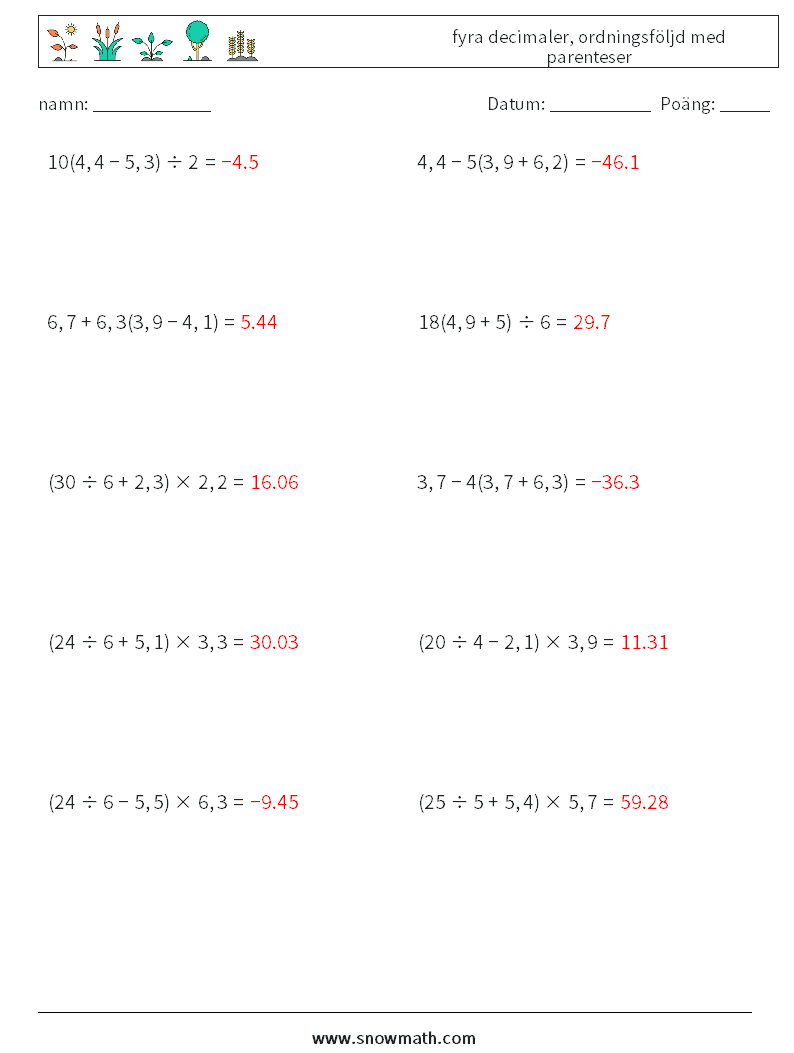 (10) fyra decimaler, ordningsföljd med parenteser Matematiska arbetsblad 16 Fråga, svar