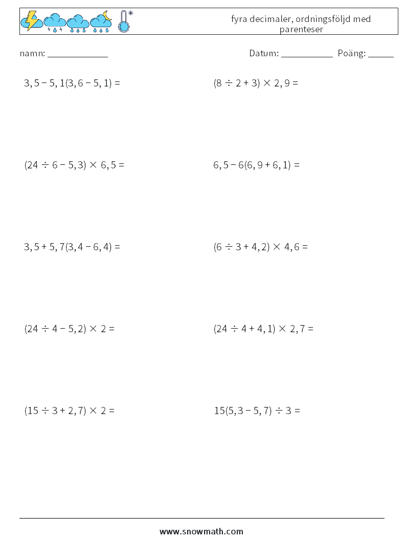 (10) fyra decimaler, ordningsföljd med parenteser Matematiska arbetsblad 18