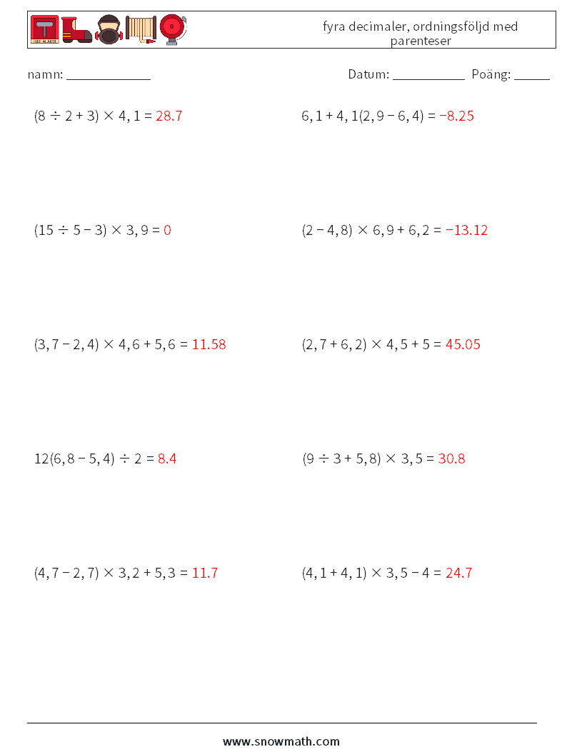 (10) fyra decimaler, ordningsföljd med parenteser Matematiska arbetsblad 1 Fråga, svar