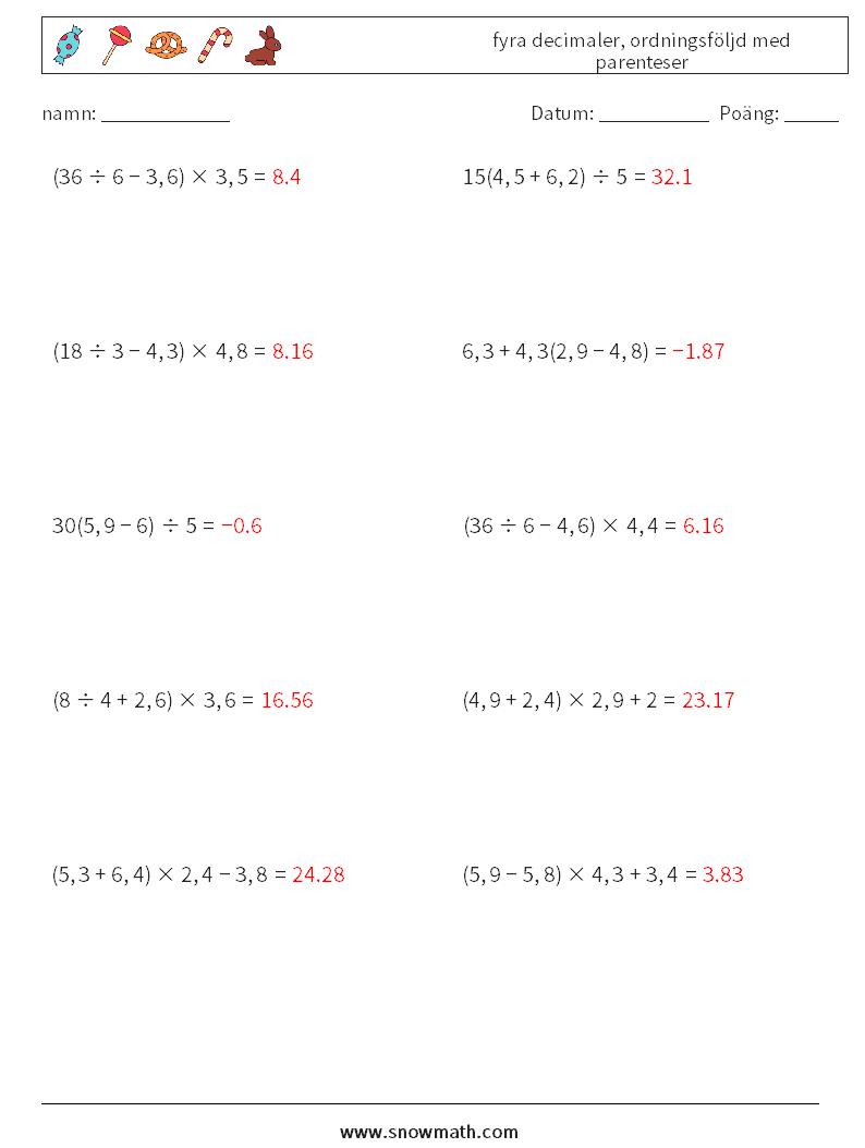 (10) fyra decimaler, ordningsföljd med parenteser Matematiska arbetsblad 2 Fråga, svar