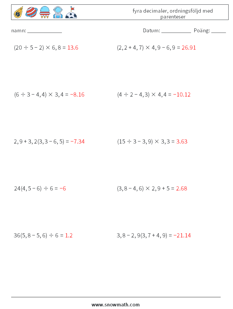 (10) fyra decimaler, ordningsföljd med parenteser Matematiska arbetsblad 3 Fråga, svar