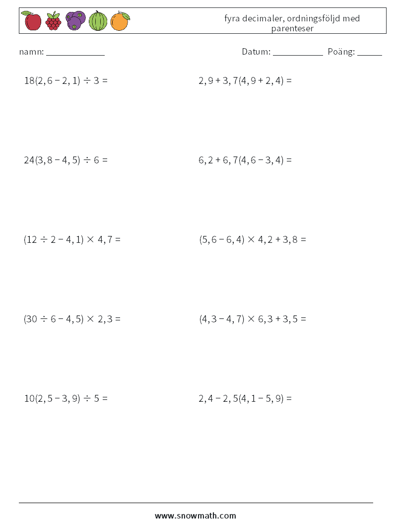 (10) fyra decimaler, ordningsföljd med parenteser Matematiska arbetsblad 6
