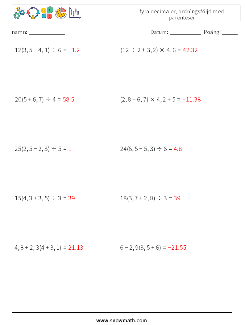 (10) fyra decimaler, ordningsföljd med parenteser Matematiska arbetsblad 7 Fråga, svar