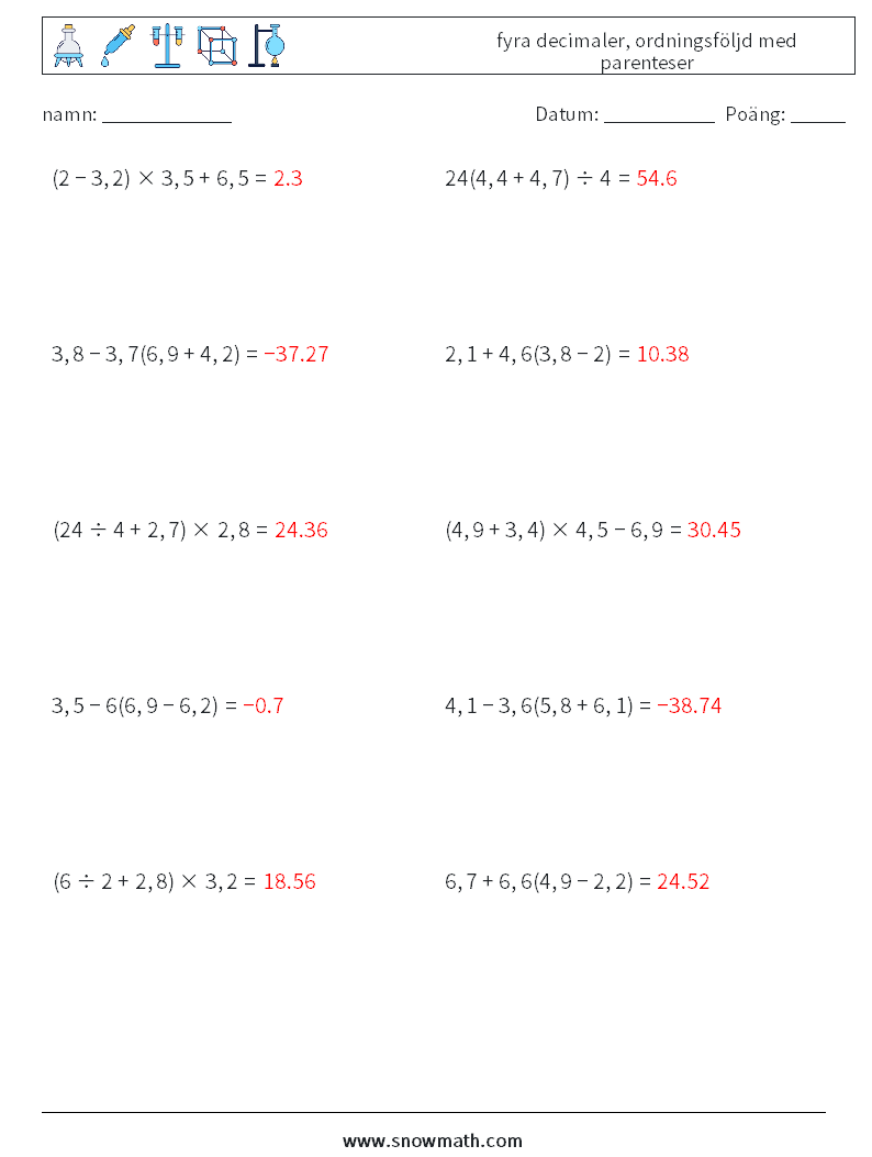 (10) fyra decimaler, ordningsföljd med parenteser Matematiska arbetsblad 9 Fråga, svar