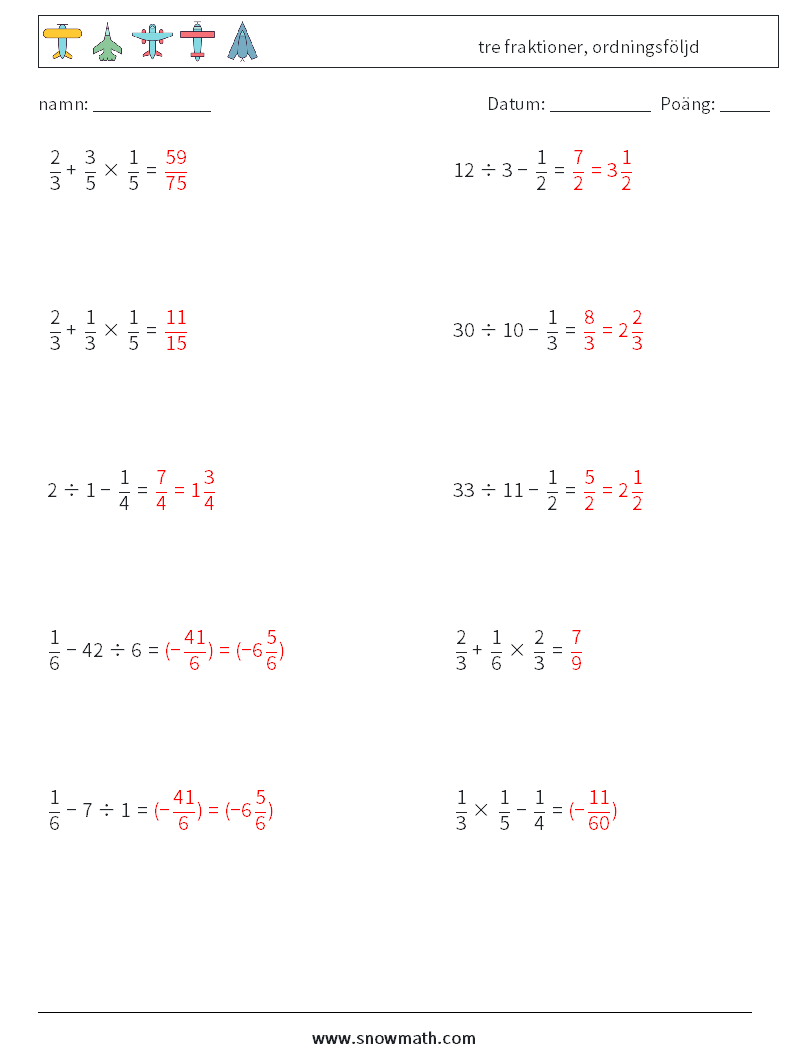 (10) tre fraktioner, ordningsföljd Matematiska arbetsblad 11 Fråga, svar