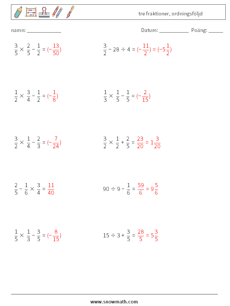 (10) tre fraktioner, ordningsföljd Matematiska arbetsblad 15 Fråga, svar