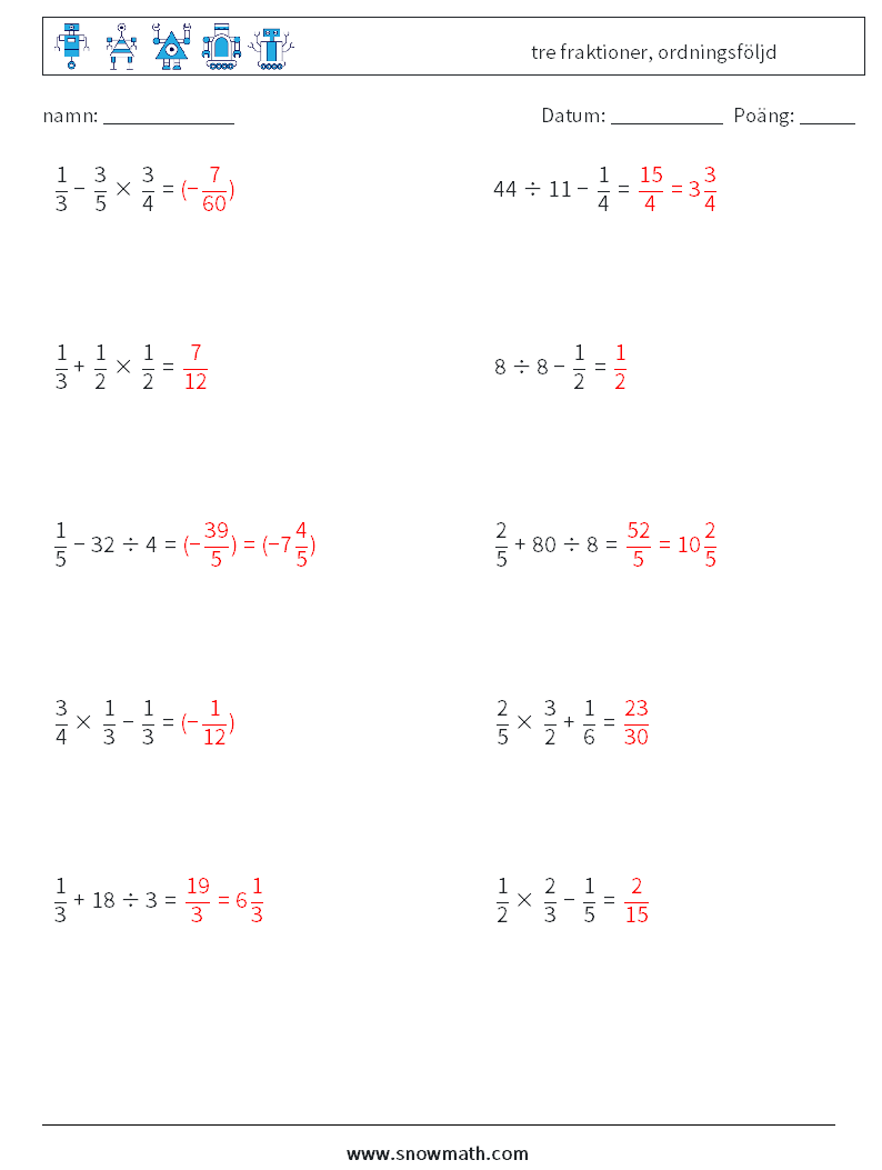 (10) tre fraktioner, ordningsföljd Matematiska arbetsblad 1 Fråga, svar