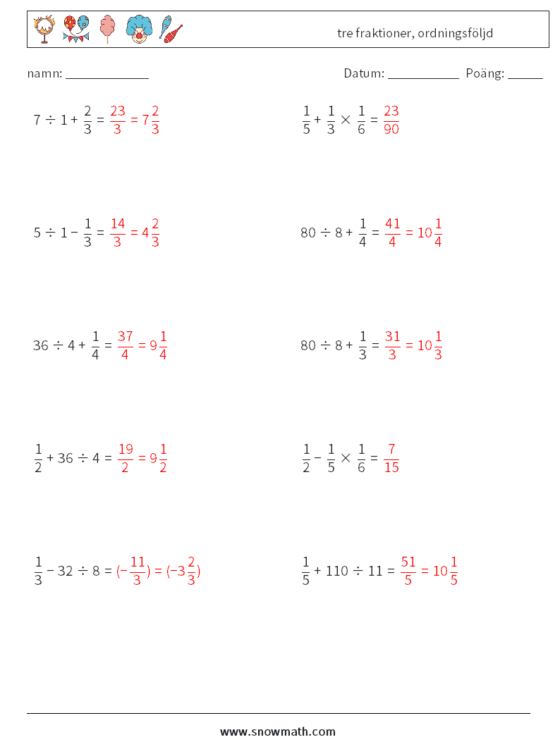 (10) tre fraktioner, ordningsföljd Matematiska arbetsblad 9 Fråga, svar