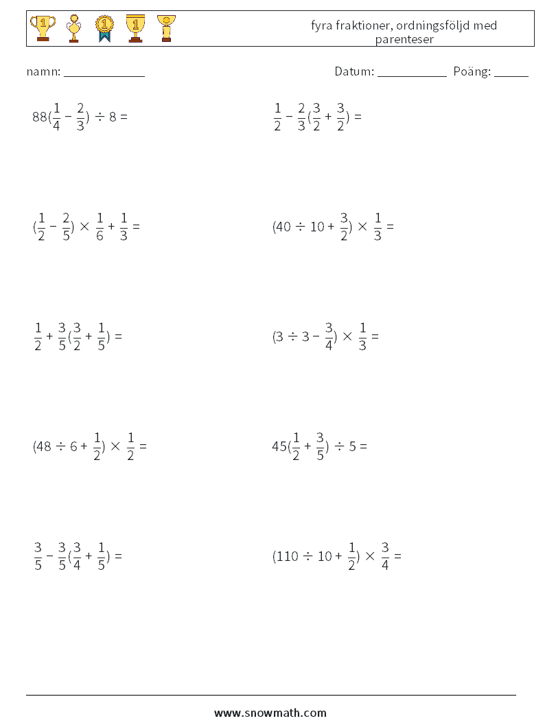 (10) fyra fraktioner, ordningsföljd med parenteser Matematiska arbetsblad 10
