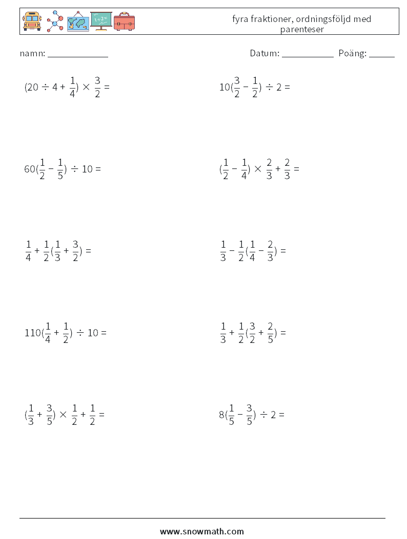 (10) fyra fraktioner, ordningsföljd med parenteser Matematiska arbetsblad 11