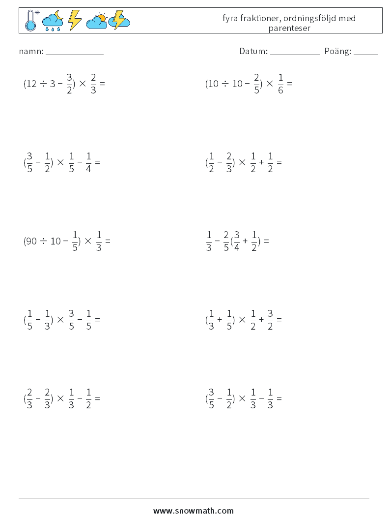 (10) fyra fraktioner, ordningsföljd med parenteser Matematiska arbetsblad 12