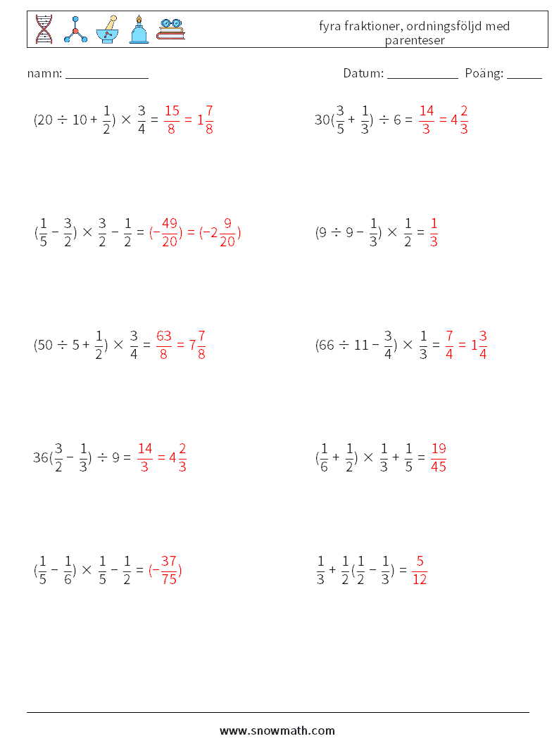 (10) fyra fraktioner, ordningsföljd med parenteser Matematiska arbetsblad 18 Fråga, svar