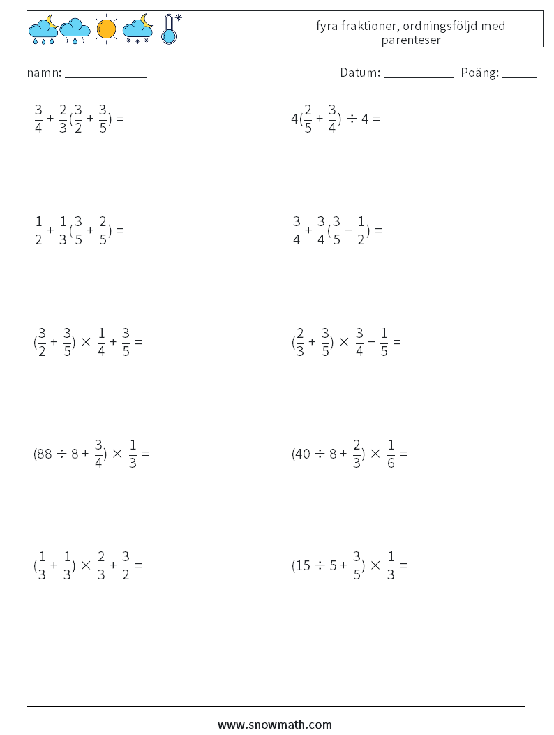 (10) fyra fraktioner, ordningsföljd med parenteser Matematiska arbetsblad 2