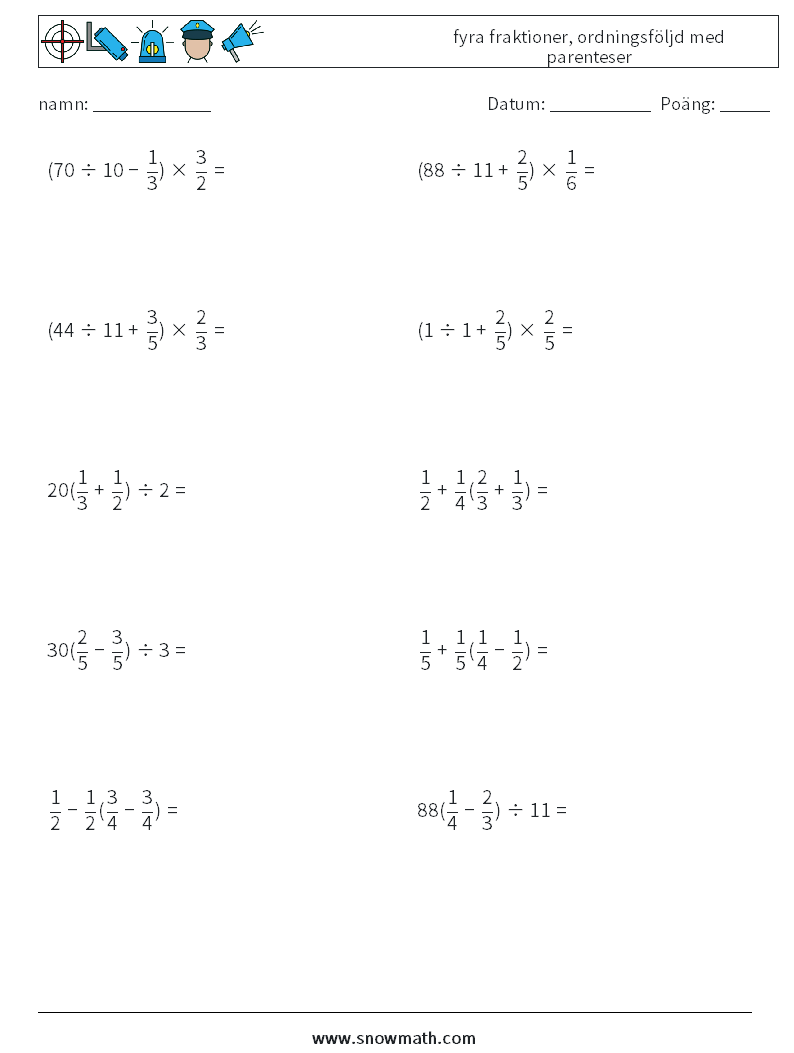 (10) fyra fraktioner, ordningsföljd med parenteser Matematiska arbetsblad 7