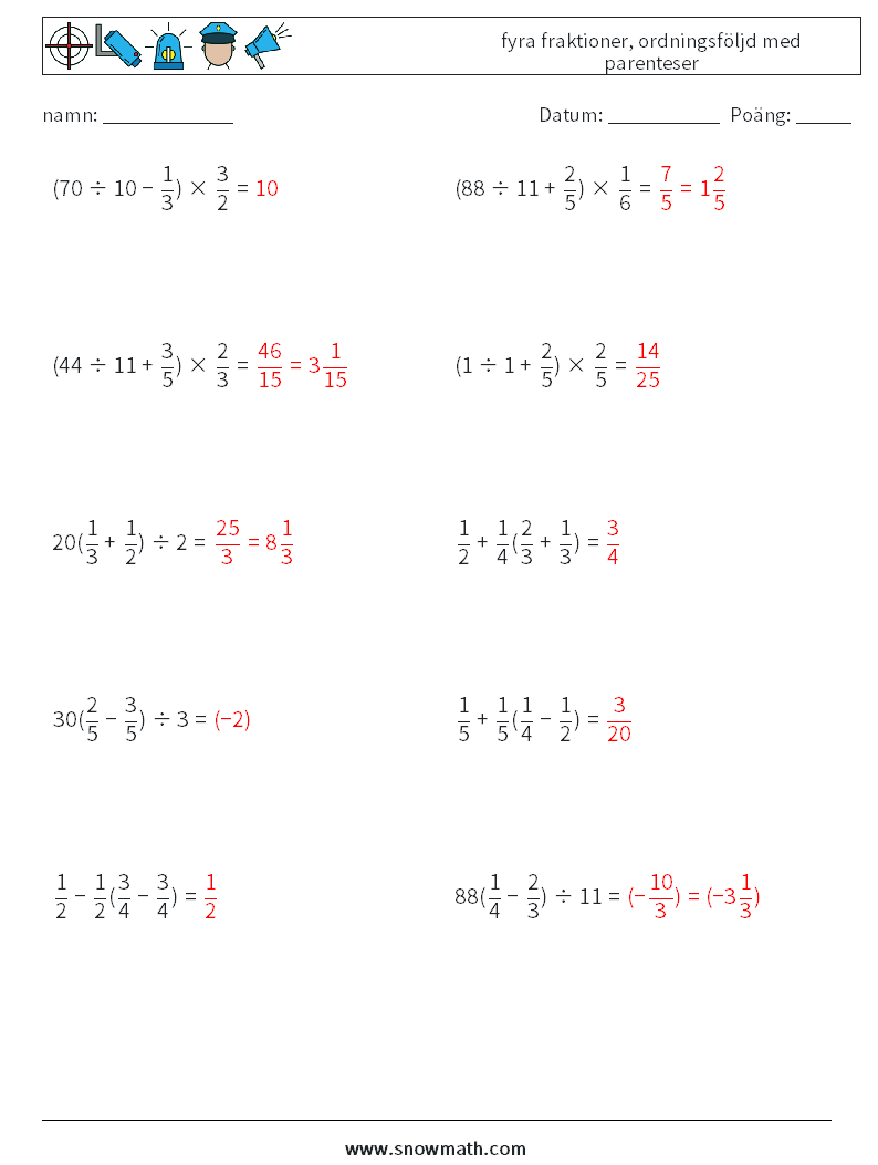 (10) fyra fraktioner, ordningsföljd med parenteser Matematiska arbetsblad 7 Fråga, svar
