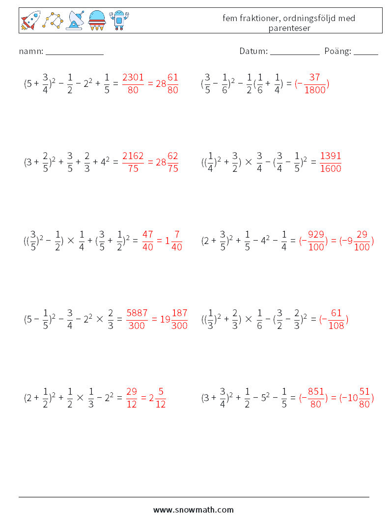 (10) fem fraktioner, ordningsföljd med parenteser Matematiska arbetsblad 11 Fråga, svar