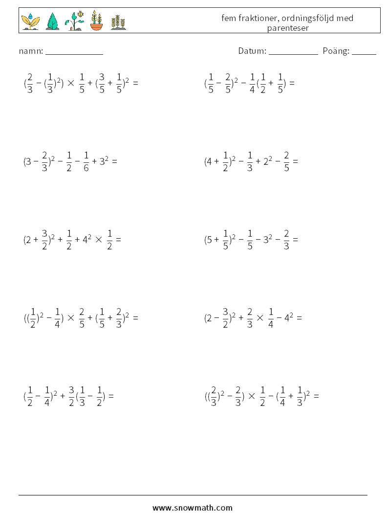 (10) fem fraktioner, ordningsföljd med parenteser Matematiska arbetsblad 16