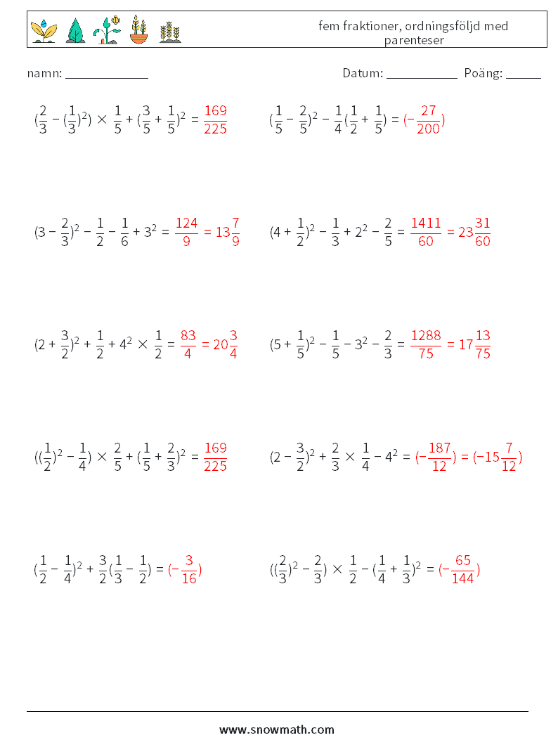 (10) fem fraktioner, ordningsföljd med parenteser Matematiska arbetsblad 16 Fråga, svar