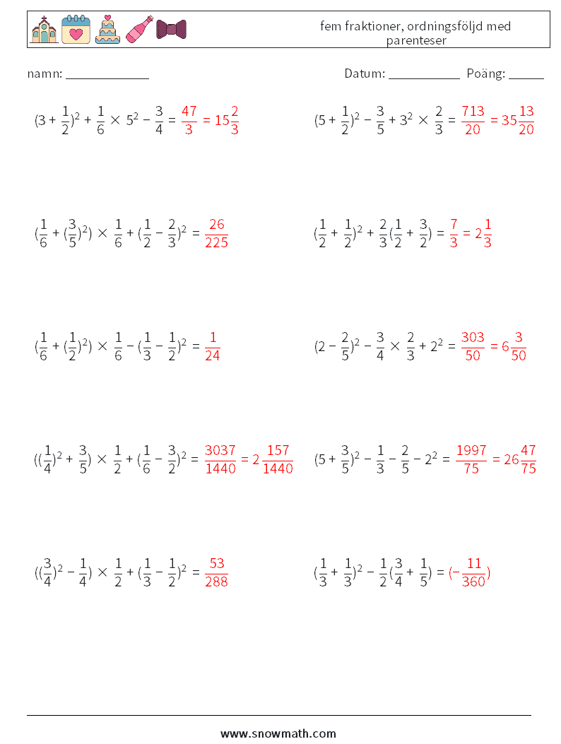 (10) fem fraktioner, ordningsföljd med parenteser Matematiska arbetsblad 17 Fråga, svar