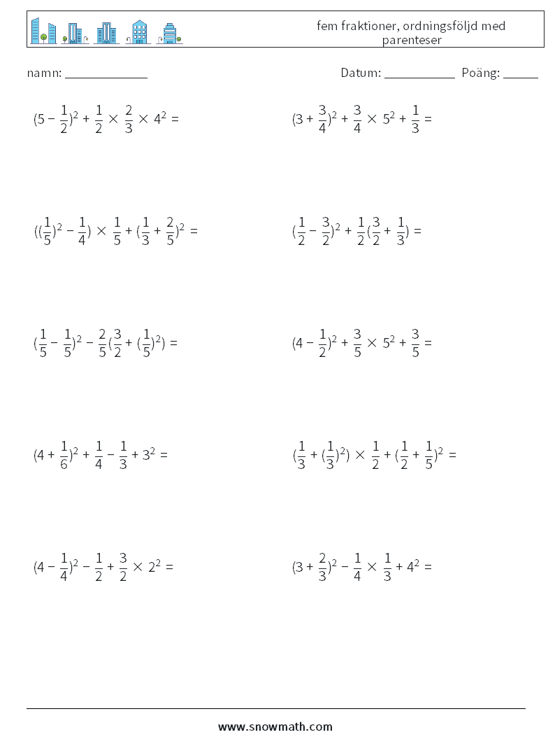 (10) fem fraktioner, ordningsföljd med parenteser Matematiska arbetsblad 4